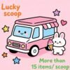 245283862890587122 Lucky Scoops-More than 15 items / scoop